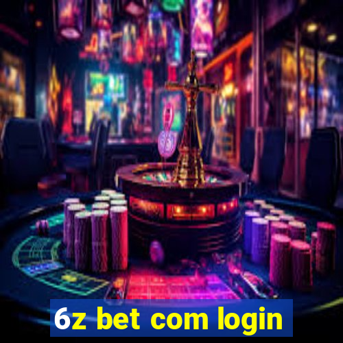 6z bet com login