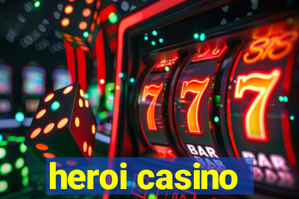 heroi casino