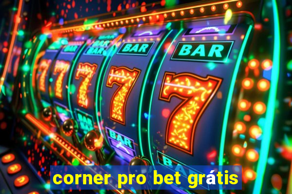 corner pro bet grátis