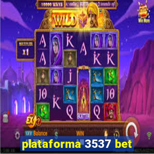 plataforma 3537 bet