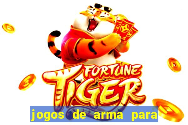 jogos de arma para pc fraco