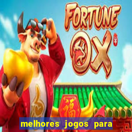 melhores jogos para play store