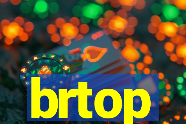 brtop