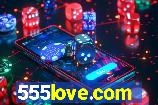 555love.com