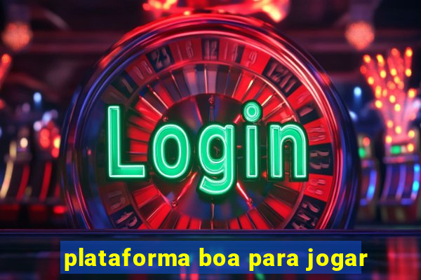 plataforma boa para jogar