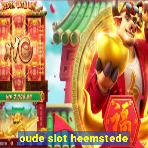 oude slot heemstede