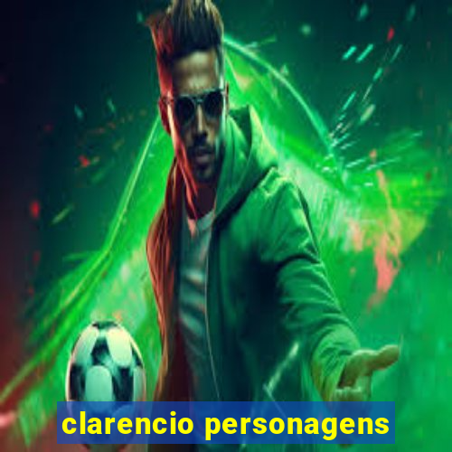 clarencio personagens