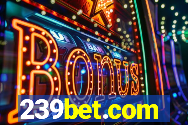 239bet.com