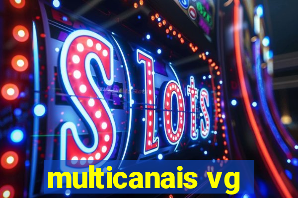 multicanais vg