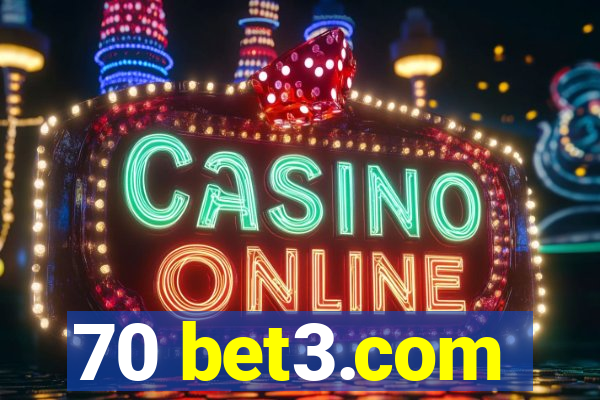 70 bet3.com