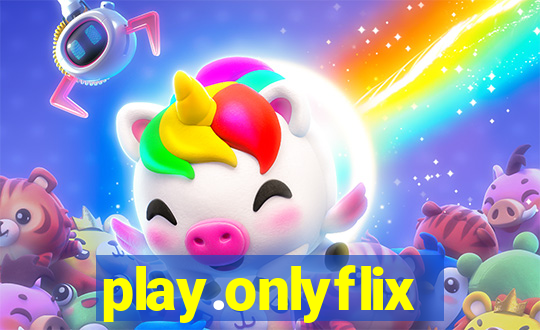 play.onlyflix