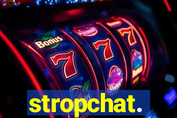 stropchat.