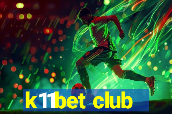 k11bet club