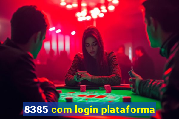 8385 com login plataforma