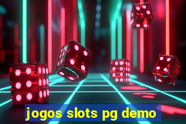 jogos slots pg demo