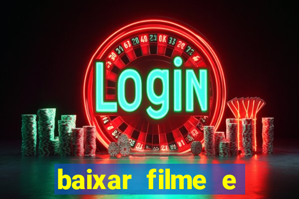 baixar filme e séries mp4