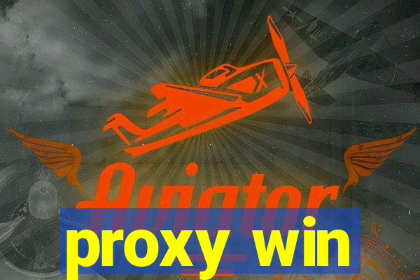 proxy win