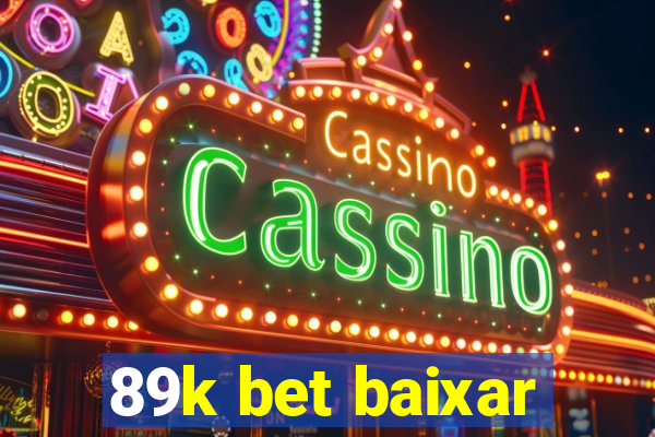 89k bet baixar