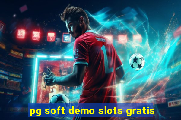 pg soft demo slots gratis