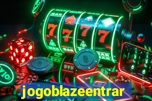 jogoblazeentrar