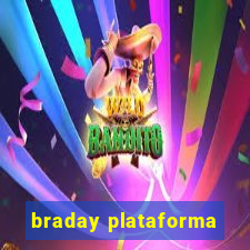 braday plataforma