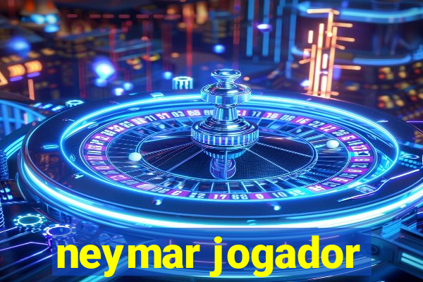 neymar jogador