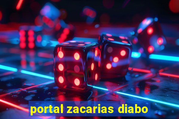 portal zacarias diabo