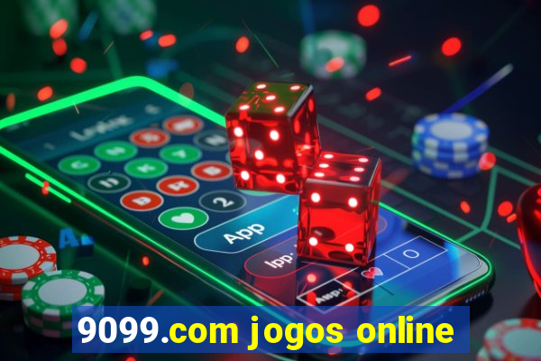 9099.com jogos online