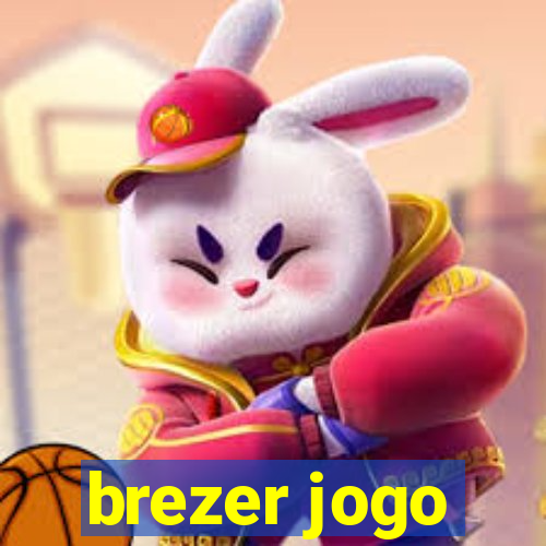 brezer jogo