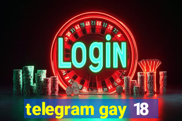 telegram gay 18