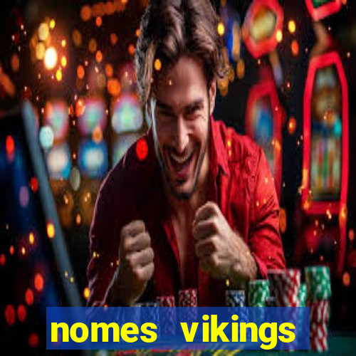 nomes vikings masculinos e significados