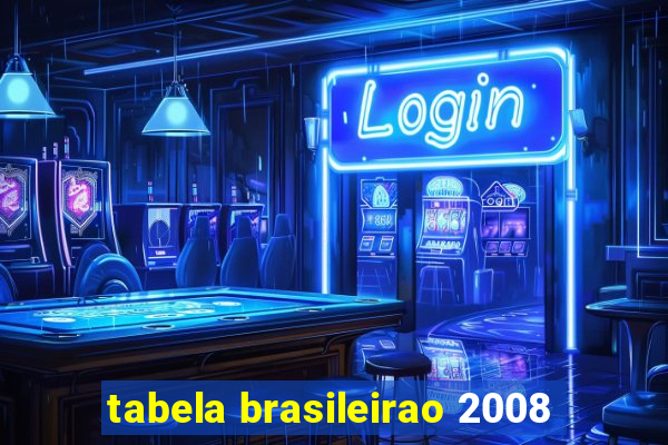 tabela brasileirao 2008