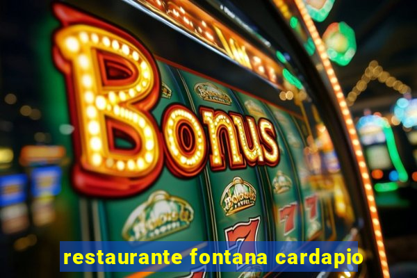 restaurante fontana cardapio