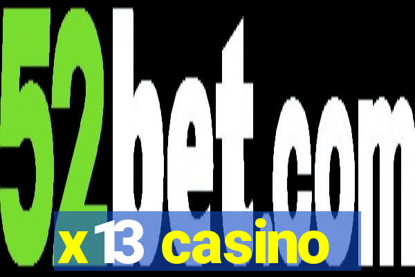 x13 casino