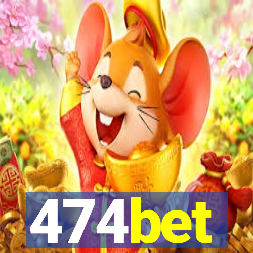 474bet