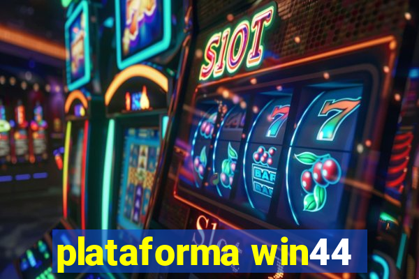 plataforma win44