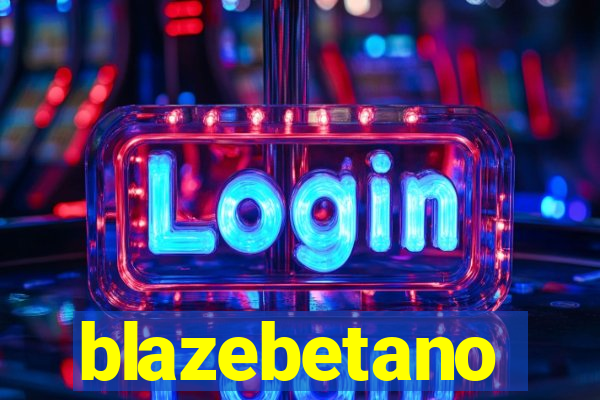 blazebetano