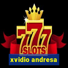 xvidio andresa