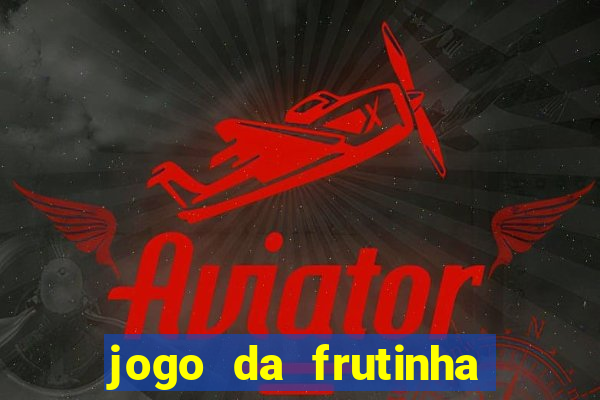 jogo da frutinha que paga no pix