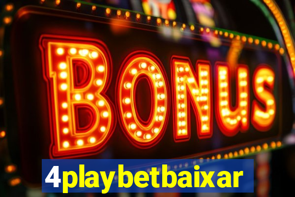 4playbetbaixar