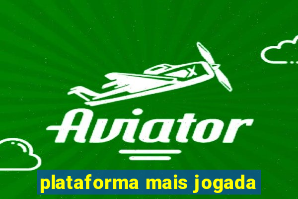 plataforma mais jogada