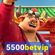 5500betvip