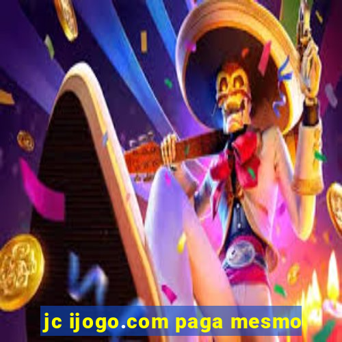 jc ijogo.com paga mesmo