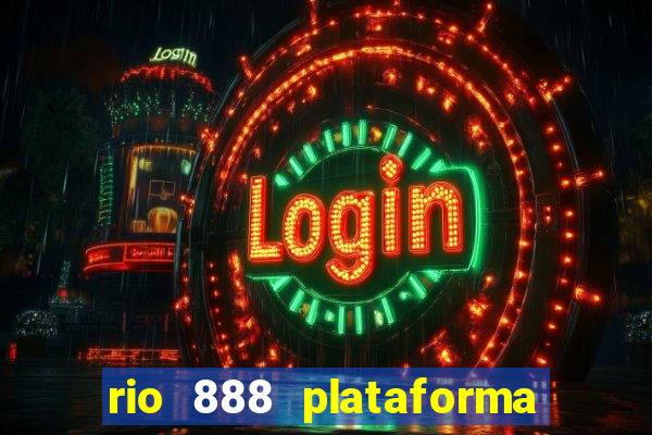 rio 888 plataforma de jogos