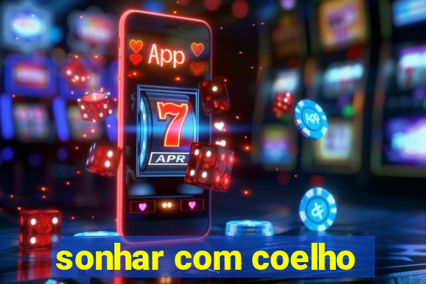 sonhar com coelho