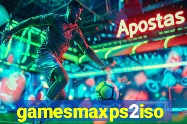 gamesmaxps2iso