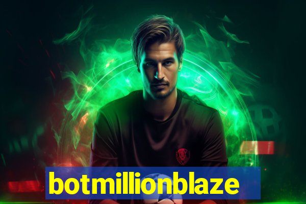 botmillionblaze