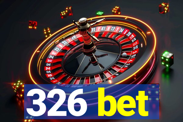 326 bet