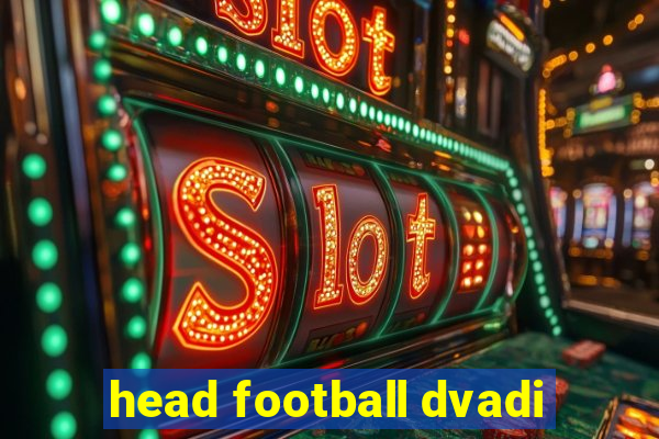 head football dvadi