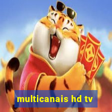 multicanais hd tv